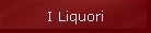 I Liquori