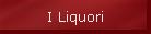 I Liquori